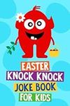 Easter Knock Knock Joke Book for Ki