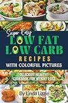 Super Easy Low-Fat Low Carb Recipes