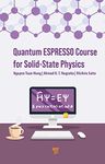 Quantum ESPRESSO Course for Solid-State Physics