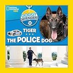 Doggy Defenders: Tiger the Police D