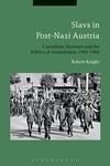 Slavs in Post-Nazi Austria: Carinthian Slovenes and the Politics of Assimilation, 1945-1960 (Sensory Studies)