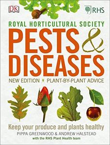 RHS Pests & Diseases: New Edition, Plant-by-plant Advice, Keep Your Produce and Plants Healthy