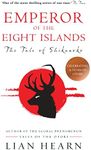 Emperor of the Eight Islands: Books 1 and 2 in The Tale of Shikanoko series