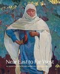 Near East to Far West: Fictions of French and American Colonialism