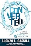 Converted: True Conversion Stories 