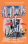 A Dash of Death: 1 (Southern Fried Cozy Culinary Mystery)