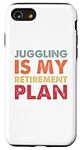 iPhone SE (2020) / 7 / 8 Juggling is my retirement plan Gravity defiance Case