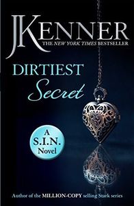 Dirtiest Secret: Dirtiest 1 (Stark/S.I.N.) (Starks Sin 1)