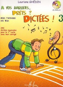 A vos marques.. Prêts ? Dictées ! Volume 3