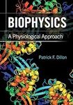 Biophysics: A Physiological Approac