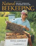 Natural Beekeeping: Organic Approaches to Modern Apiculture