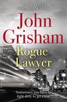 Rogue Lawyer: The breakneck and gripping legal thriller from the international bestselling author of suspense