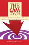 The CAM Coach: Second Edition