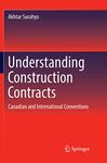 Understanding Construction Contracts: Canadian and International Conventions