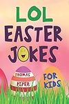 LOL Easter Jokes For Kids: Easter B