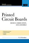 Printed Circuit Boards: Design, Fabrication, and Assembly (McGraw-Hill Electronic Engineering)