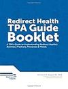 Redirect Health TPA Guide Booklet: A TPA's Guide to Understanding Redirect Health's Business Products, Processes, & Needs