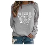 Generic Pullover Women's Fashion Print - All I Need Is Coffee And My Dog - Casual Crew Neck Long Sleeve Loose Fit Sweat Tops Long Sleeve Shirt Sports Shirts Sportswear Sweatshirt Jumper Shirt Tops,