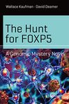 The Hunt for FOXP5: A Genomic Mystery Novel (Science and Fiction)