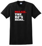 Yustery Relax The DJ's Here T-Shirt