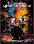 Fun Art Drummer's Blank Sheet Music Notebook - 110 Pages for Percussion and Drum Players: 6 Stave Manuscript Paper, Blank sheet music to note your ... notation, for Drum players and enthusiasts