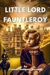 Little Lord Fauntleroy: by Frances 