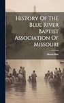 History Of The Blue River Baptist A