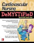 Cardiovascular Nursing Demystified 