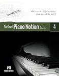 Piano Notion Method Book Four: The most beautiful melodies from around the world