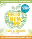 Hello New Me: A Daily Food and Exercise Journal to Help You Become the Best Version of Yourself, (90 Days Meal and Activity Tracker)