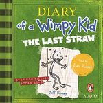 The Last Straw: Diary of a Wimpy Kid, Book 3