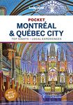 Lonely Planet Pocket Montreal & Quebec City: top sights, local experiences (Pocket Guide)