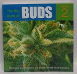 The Big Book Of Buds Vol. 2: More Marijuana Varieties from the World's Greatest Seed Breeders