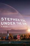 Under the Dome: A Novel