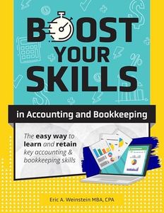 Boost Your Skills in Accounting and Bookkeeping: (+ Online Videos, Quizzes, Exercise Files & More)