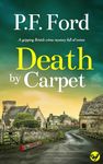 DEATH BY CARPET a gripping British crime mystery full of twists (Slater and Norman Mysteries Book 1)