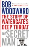 Secret Man: The Story of Watergate's Deep Throat