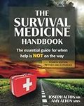 The Survival Medicine Handbook: The
