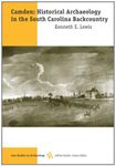 Camden Historical Archaeology in the South Carolina Backcountry by Lewis, Kenneth E. [Cengage Learning,2005] [Paperback]