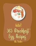 Hello! 365 Breakfast Egg Recipes: B