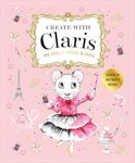 Claris: A Très Chic Activity Book: Claris: The Chicest Mouse in Paris (Claris Activity & Stationery)