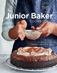 The Junior Baker Cookbook: Fun Recipes for Delicious Cakes, Cookies, Cupcakes & More