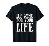 Lip Sync For Your Life Lip-Synch Ba