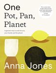 One: Pot, Pan, Planet: A greener way to cook for you, your family and the planet