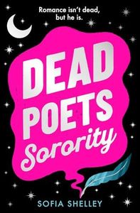 Dead Poets Sorority: The BRAND NEW spicy gothic romance, perfect for spooky season!
