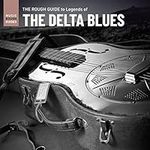 The Rough Guide to Legends of the Delta Blues [VINYL]