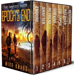 Epoch's End: The Complete 7-Book Series: (A Thrilling Epic Post-Apocalyptic Survival Series)