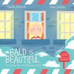 Bald is Beautiful: A letter for a f