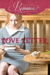 Love Letter Collection (A Timeless Romance Anthology Book 6)