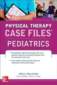 Case Files in Physical Therapy Pediatrics (Communications and Signal Processing)